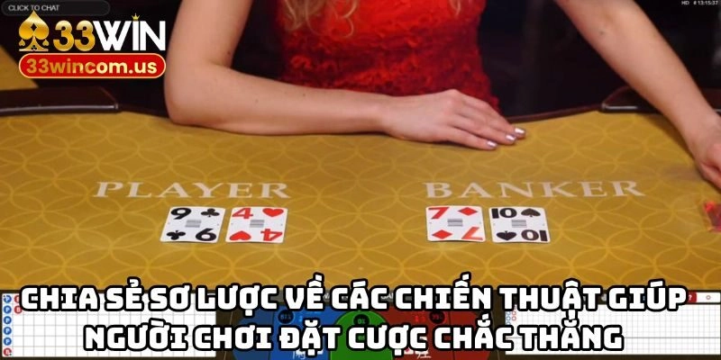 Chia sẻ sơ lược về các chiến thuật giúp người chơi đặt cược chắc thắng
